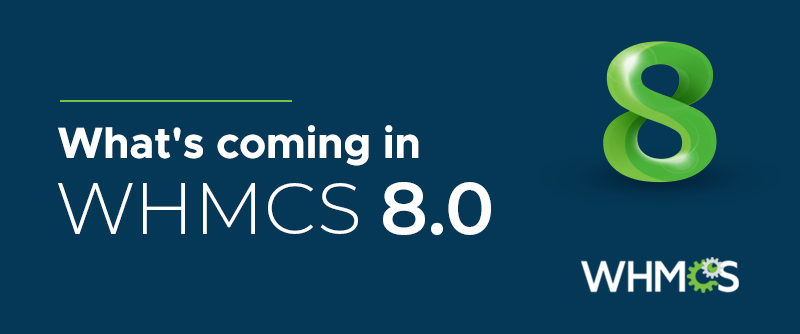 Whats-coming-in-WHMCS-8.png