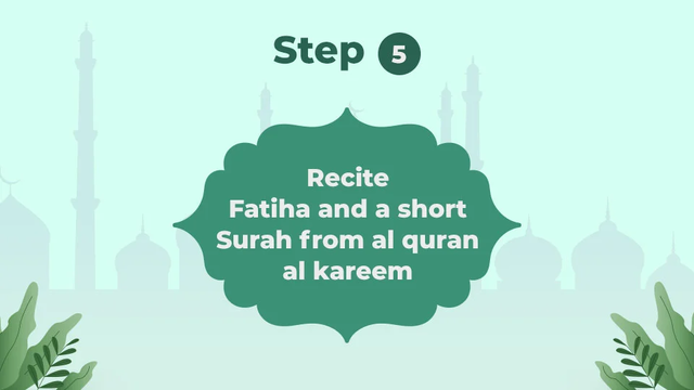 Recite Fatiha and a short Surah from al quran al kareem