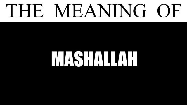 What is meaning of Mashallah?