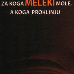 Za koga meleki mole, a koga proklinju