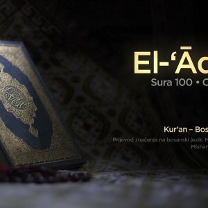 Sura El Adijat - Oni koji jure | Kur’an – Bosanski prijevod