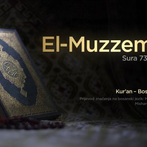 Sura El Muzzemmil - Umotani | Kur’an – Bosanski prijevod